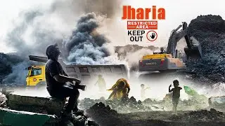 Jharia: Restricted Area KEEP OUT