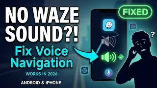 How to Fix Waze Sound Not Working | Step-by-Step Guide