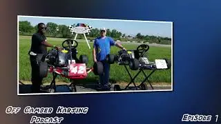 Off Camber Karting Podcast- Episode 1: Innovations