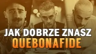 JAK DOBRZE ZNASZ - QUEBONAFIDE