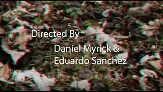 The Blair Witch Project title credits