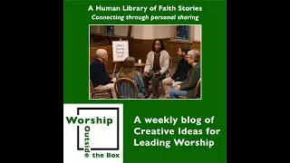 A Human Library of Faith Stories &mdash; Worship Outside the Box