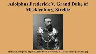 Adolphus Frederick V, Grand Duke of Mecklenburg-Strelitz