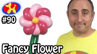 Fancy Flower - Balloon Animal Lessons #90