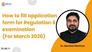 How to fill application form for Regulation 6 examination(For March 2026) | Dr. Darshan Mashroo