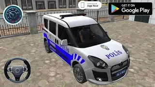 Fiat Doblo T&uuml;rk Polis Arabası S&uuml;r&uuml;ş Oyunu - Polis Oyunu 2025 #1 - Android Gameplay 