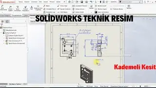 SOLİDWORKS TEKNİK RESİM(DRAWİNG) Kademeli kesit(4. DERS) #solidworks