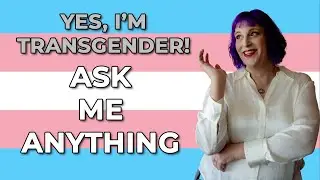 Happily Transgender: Ask Me Anything!