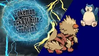 ВЗРЫВАЮСЬ Pokemon Black 2 White 2 Soullink @Joy657