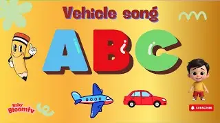 ABC song Phonics, transportation song, ABC song, alphabet, educational song A to Z kid #phonics_song