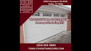 What Should I Expect During Garage Door Repair in Dallas, TX?