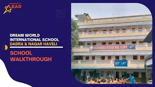 Dream World International School, Silvasa, Gujrat| School Tour 2022||
