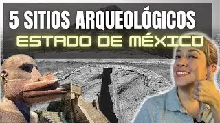CONOCE 5 SITIOS ARQUEOL&Oacute;GICOS DEL ESTADO DE M&Eacute;XICO CON EL PROFESOR PANDA