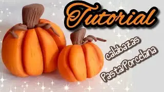 TUTORIAL CALABAZAS MINI  Pasta Flexible o Porcelana Fría