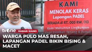 Lapangan Padel Bikin Resah, Warga: Bilangnya Mau Dibikin Lapangan Tenis Pribadi | Kabar Siang