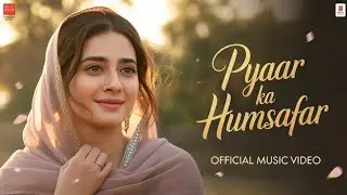 Pyaar ka Humsafar l Hindi Romantic Best Song I Hindi Bollywood Song I Hindi New Song I Bewafa