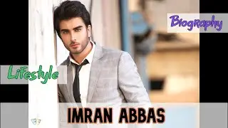 Imran Abbas Biography & Lifestyle