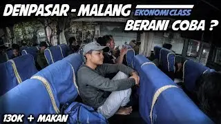 12 Jam Dengkul NEKUK | TERMURAH DIJALURNYA | Trip Malang Indah Denpasar-Malang Ekonomi Class.