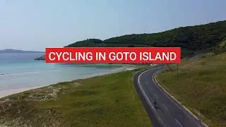 Cycling in the Goto Islands | Nagasaki