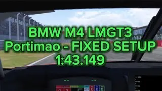 Le Mans Ultimate - BMW M4 LMGT3 - Portimao FIXED SETUP - 1:43.149