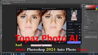 Topaz Photo AI And Adobe Photoshop 2024 Auto Photo Setup |AS Digital Software