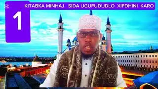 KITABKA  MINHAJ  NIDA  UGUFUDUD   L0   XIFDHINI  KARO