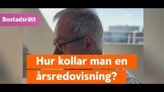 Hur kollar man en bostadsrättsförenings årsredovisning?
