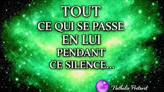 TOUT CE QUI SE PASSE 💎EN LUI PENDANT CE SILENCE 🔕 ❤️‍🔥#tarot#fj