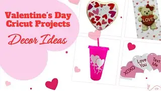 Let's Decorate! | 3 Valentine’s Day Décor Ideas & Bonus Project | Cricut Projects