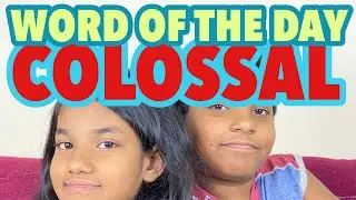 Colossal | Definition of Colossal | What is the meaning of Colossal
