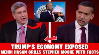 Экономика Трампа РАСКРЫТА: Мехди Хасан допрашивает Стивена Мура, приводя неопровержимые факты