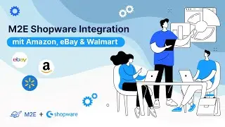 M2E Shopware Integration mit Amazon, eBay & Walmart