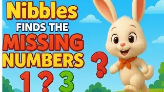 Nibbles Finds the Missing Numbers | Fun Counting Song for Kids (1 to 10)