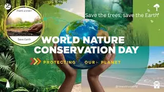 World Nature Conservation Day/World Nature Conservation Day Status 2024/Nature Conservation Day 2024