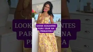 Como se Vestir Bem na Primavera e N&atilde;o ERRAR nos Looks🌸 #ModaFeminina