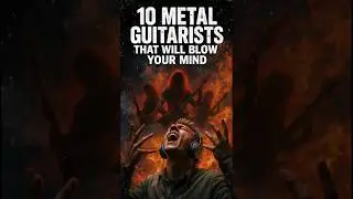 10 Metal Guitarists That Will Boost Your Adrenaline