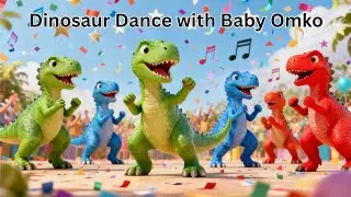 Dinosaur Dance with Baby Omko 🦕 | Fun Kids Dance Song | Learn & Move