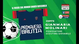 PRIMAVERA BRUTIA con Gianmaria Molinari, scouting e osservatore calcio giovanile