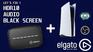 Как исправить проблемы Elgato HD60S+ и PS5 (HDR, звук, черный экран, HDCP)