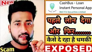 Cash Bus loan App Real or Fake || Cash Bus loan App Reality Exposed | Cash Bus Loan App Real or Scam