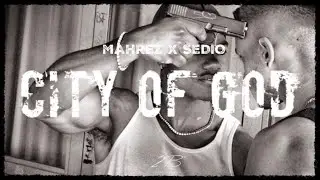 MAHREZ feat. SEDIO - CITY OF GOD  (Official Video)