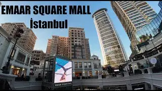Emaar Square Mall Alışveriş Merkezi | İstanbul