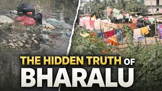 The Hidden Truth Of Bharalu