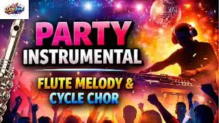 Party Beat 🔥 | Flute Melody | Cycle Chor Vibe | Original Instrumental