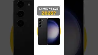 Samsung S23 in 2025? 🤡