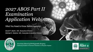 2027 ABOS Part II Examination Webinar