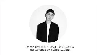 COSMIC BOY - NAM A   (REMASTERED)