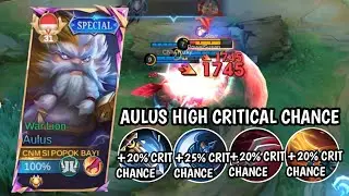 BUILD AULUS CRITICAL CHANCE 100% SUPER BRUTAL!! BEST BUILD AULUS 2024 - Mobile Legends