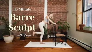 45 Minute Barre Sculpt - FULL BODY BURN - with Kaylie Daniels