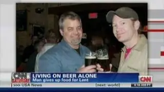 Man Lives On Beer  - Gives Up Food For Lent